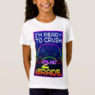I'M READY TO CRUSH 2nd GRADE T-Shirt