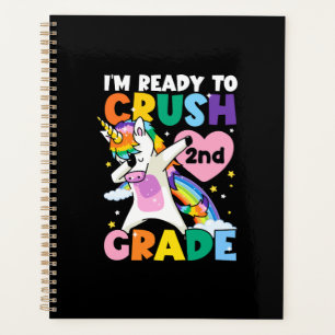 I'm Ready To Crush 2nd Grade Unicorn Heart 1st Day Planner