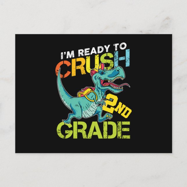 Im Ready To Crush 2nd Second Grade Student Second  Postcard (Front)