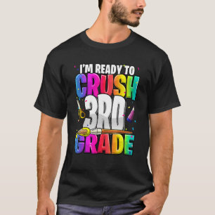 I'm Ready To Crush 3rd Grade Back To School Kit Gi T-Shirt