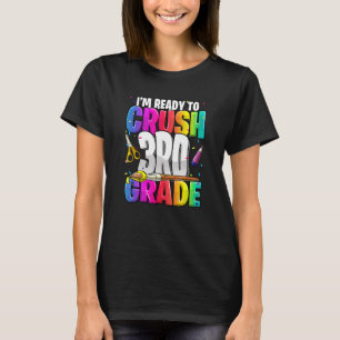 I'm Ready To Crush 3rd Grade Back To School Kit Gi T-Shirt