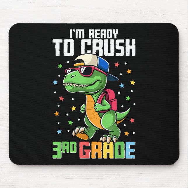 Im Ready To Crush 3rd Grade Back To School Third G Mouse Mat (Front)