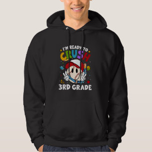 I'm Ready to Crush 3rd Grade Baseball Back to Scho Hoodie