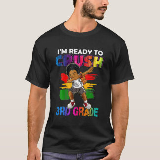 I'm Ready To Crush 3Rd Grade Black Boy Kids T-Shirt