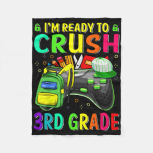 I'm Ready To Crush 3rd Grade Ck To School Video Ga Fleece Blanket