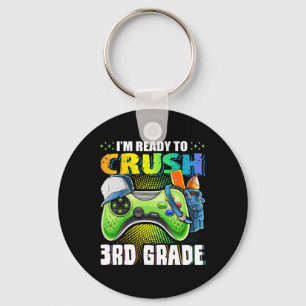I'm Ready To Crush 3rd Grade Ck To School Video Ga Key Ring