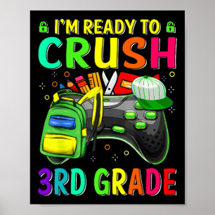 I'm Ready To Crush 3rd Grade Ck To School Video Ga Poster