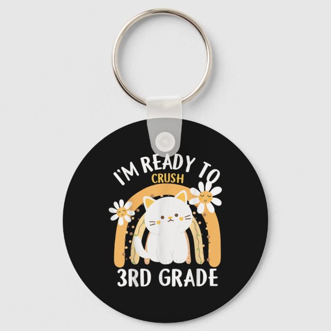 Im Ready To Crush 3rd Grade Cl Cat Kitten Third Gr Key Ring (Front)