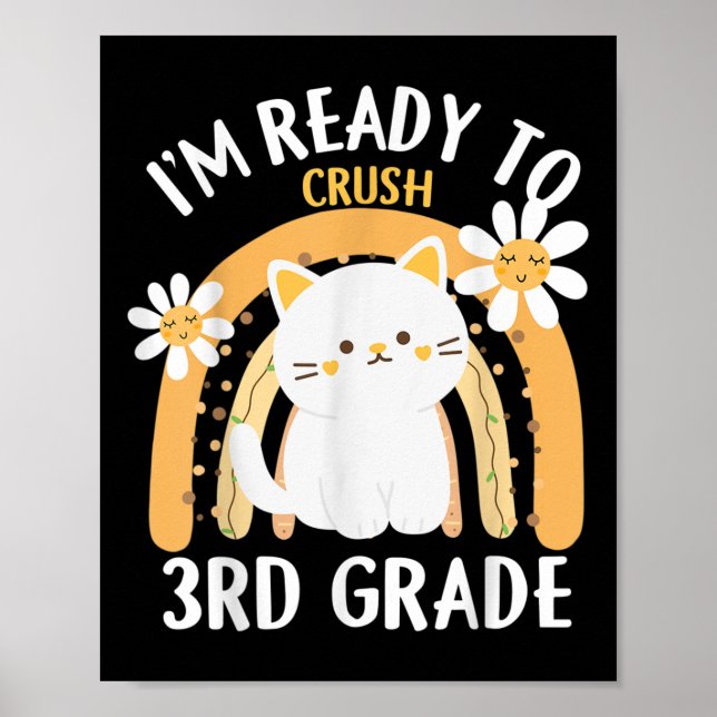Im Ready To Crush 3rd Grade Cl Cat Kitten Third Gr Poster (Front)