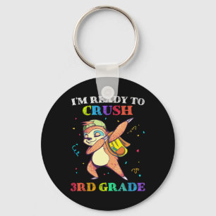 I'm Ready To Crush 3rd Grade Dabbing Sloth Ck To S Key Ring