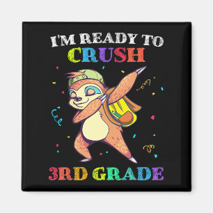 I'm Ready To Crush 3rd Grade Dabbing Sloth Ck To S Magnet