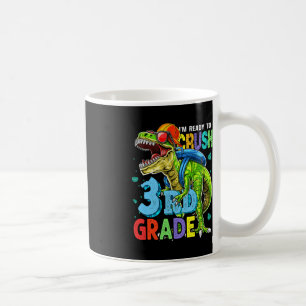 I'm Ready To Crush 3rd Grade Dinosaur Back To Scho Coffee Mug