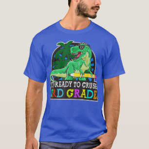 I'm Ready To Crush 3rd Grade Dinosaur Back To Scho T-Shirt