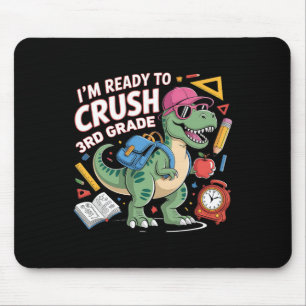 I'm Ready To Crush 3rd Grade Dinosaur Ck To School Mouse Mat