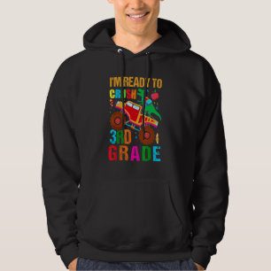 I'm Ready To Crush 3rd Grade Monster Truck Dinosau Hoodie