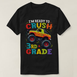 I'm Ready To Crush 3rd Grade Monster Truck   T-Shirt