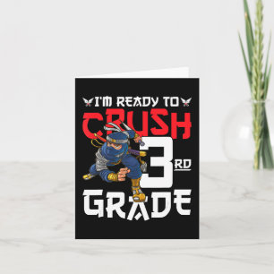 I'm Ready To Crush 3rd Grade Ninja First Day Back Card