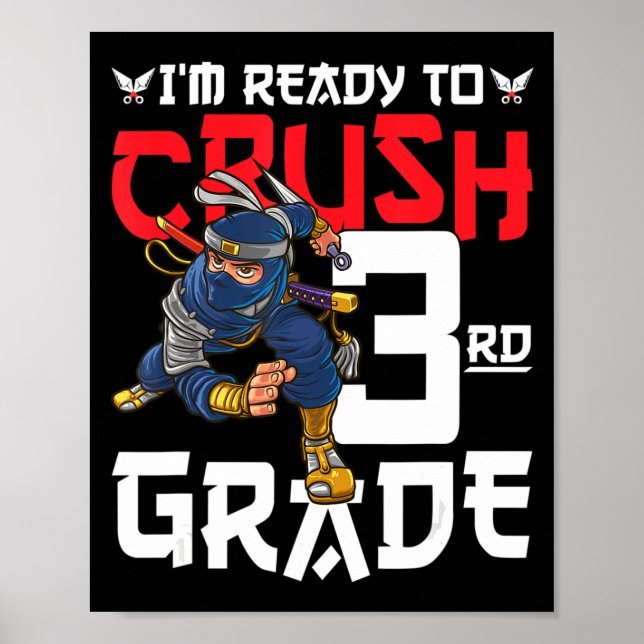 I'm Ready To Crush 3rd Grade Ninja First Day Back  Poster (Front)