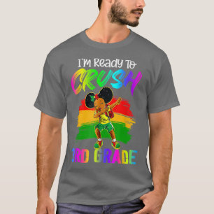 Im Ready To Crush 3rd Grade shirt Dabbing Afro Gir