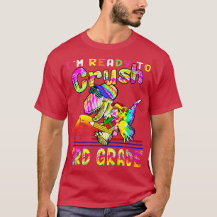 Im Ready To Crush 3rd Grade T Re Dinosaur Pencil T T-Shirt