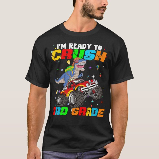 im ready to crush 3rd grade T-Shirt (Front)