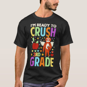 Im Ready To Crush 3rd Grade Unicorn Sloth Back To T-Shirt