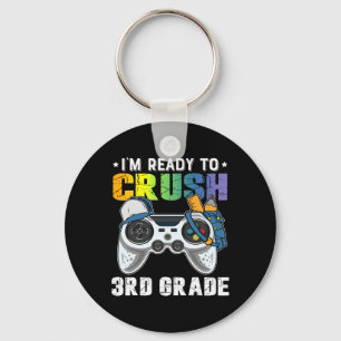 I'm Ready To Crush 3rd Grade Video Game Ck To Scho Key Ring