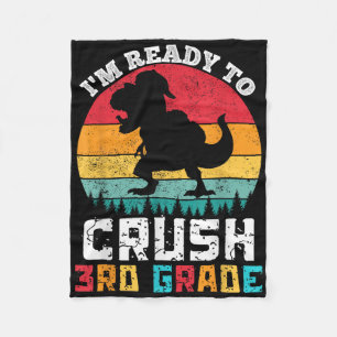 Im Ready To Crush 3rd Third Grade Dinosaur Back To Fleece Blanket