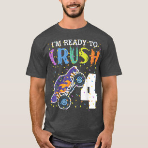 I'm Ready To Crush 4 Monster Truck 4th Birthday Bo T-Shirt