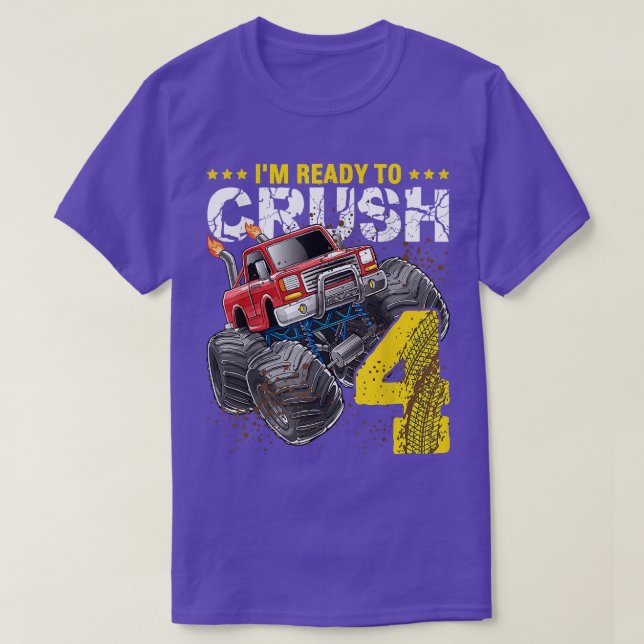 I'm Ready To Crush 4 Monster Truck 4th Birthday Gi T-Shirt (Design Front)