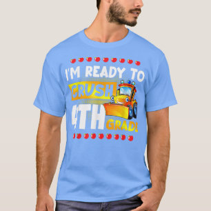 I'm Ready To Crush 4th Grade Back To School Funny T-Shirt