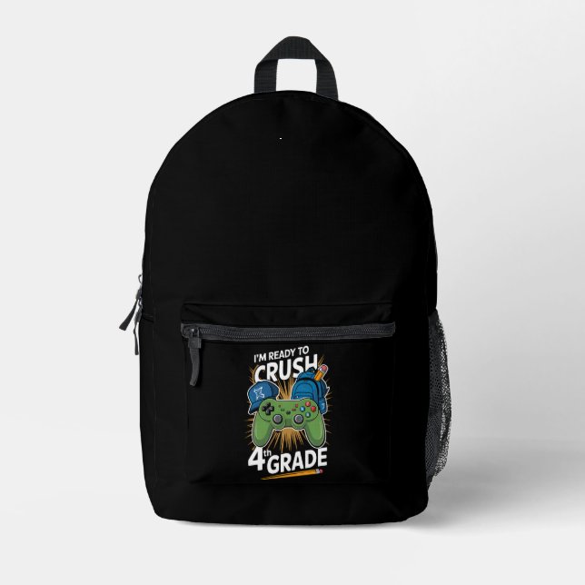 I'm Ready to Crush 4th Grade Back to School Gamer Printed Backpack (Front)