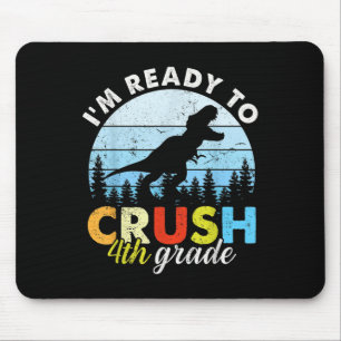 Im Ready To Crush 4th Grade Dinosaur Boys Back To Mouse Mat