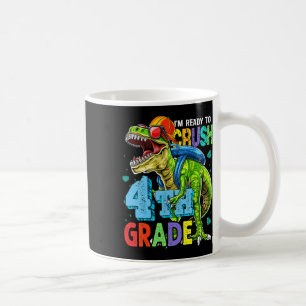 I'm Ready To Crush 4th Grade Dinosaur Ck To School Coffee Mug