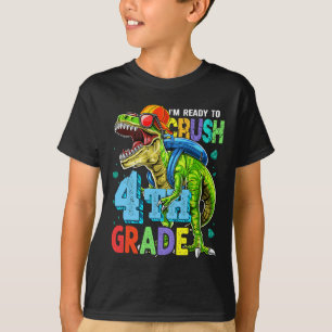 I'm Ready To Crush 4th Grade Dinosaur Ck To School T-Shirt