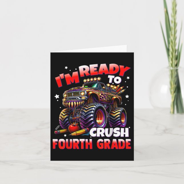 Im Ready To Crush 4th Grade Monster Truck Boys Kid Card (Front)