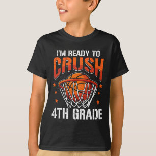 I'm Ready To Crush 4th Grade Sketll Ck To School T-Shirt