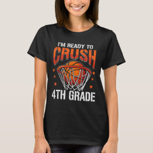 I'm Ready To Crush 4th Grade Sketll Ck To School T-Shirt