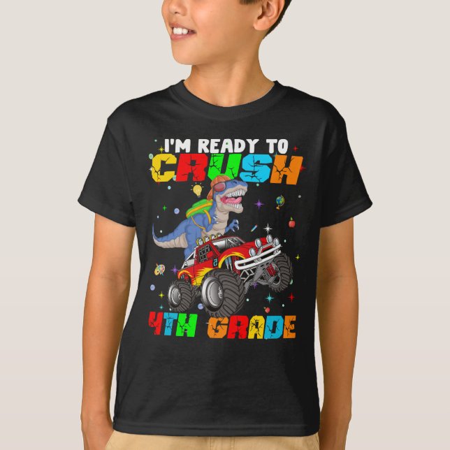 im ready to crush 4th grade T-Shirt (Front)