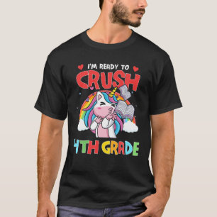 I'm Ready To Crush 4Th Grade Unicorn Girls Back To T-Shirt