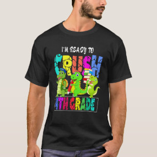 Im Ready To Crush 4th Grade With Dinosaurs T-Shirt