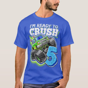 I'm Ready to Crush 5 Monster Truck 5th Birthday Gi T-Shirt