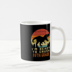Im Ready To Crush 5th Fifth Grade Dinosaur Back Sc Coffee Mug