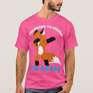 I'M Ready To Crush 5Th Grade Dabbing Fox First Day T-Shirt