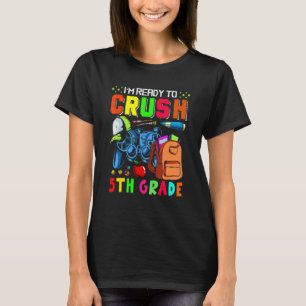 I'm Ready To Crush 5th Grade Game Controllers Stu T-Shirt