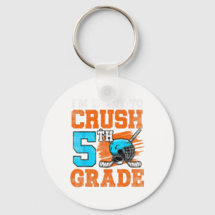I'm Ready To Crush 5th Grade Hockey Kids Ck To Sch Key Ring