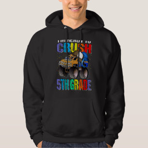 I'm Ready To Crush 5th Grade Monster Truck Back To Hoodie