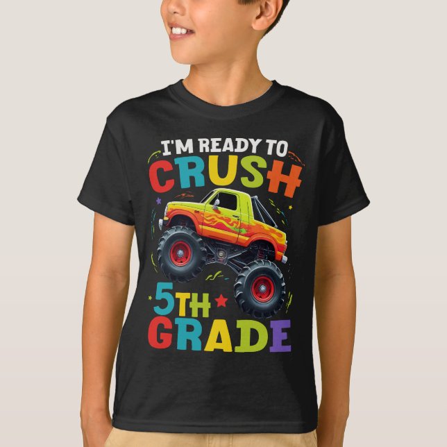 I'm Ready To Crush 5th Grade Monster Truck   T-Shirt (Front)