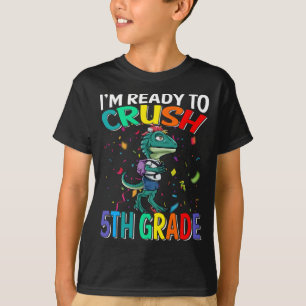 I'm Ready To Crush 5th Grade Raptor Back To School T-Shirt