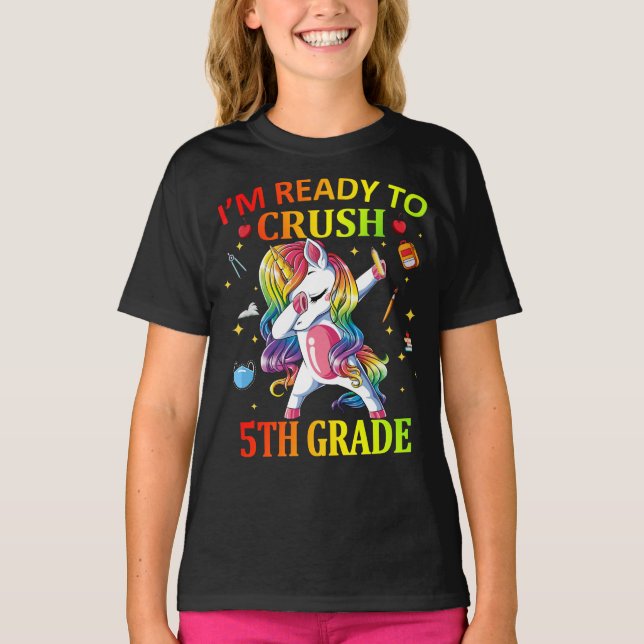 IM READY TO CRUSH 5th Grade Unicorn T-Shirt (Front)